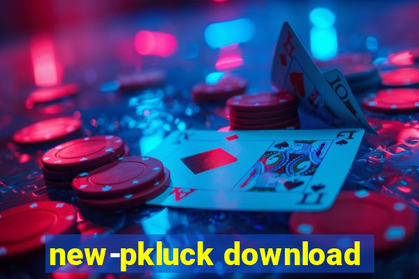 new-pkluck download