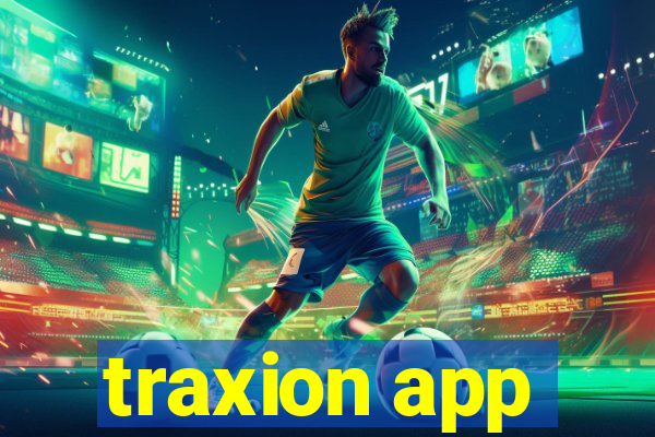 traxion app