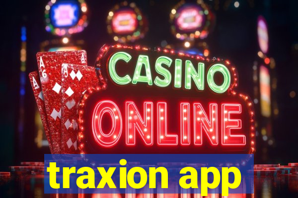 traxion app