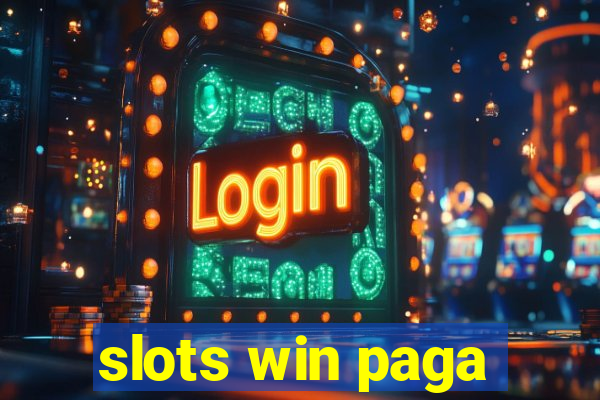 slots win paga