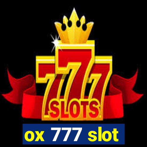 ox 777 slot