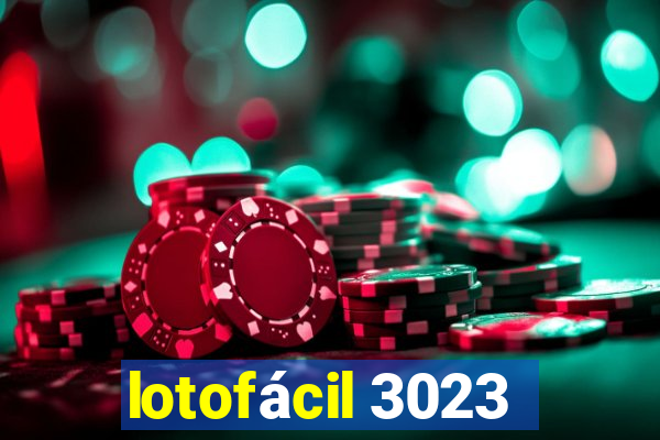 lotofácil 3023