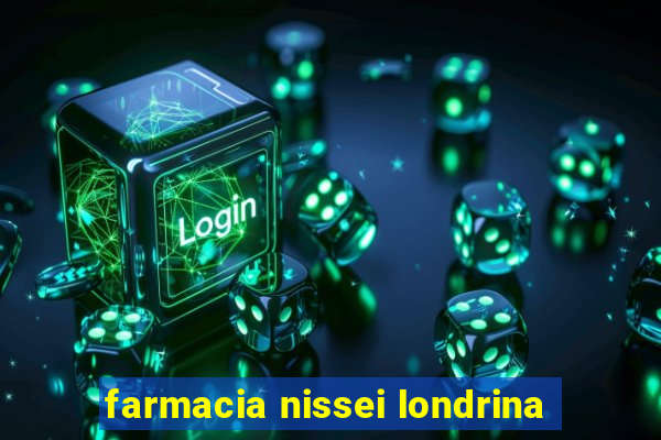 farmacia nissei londrina