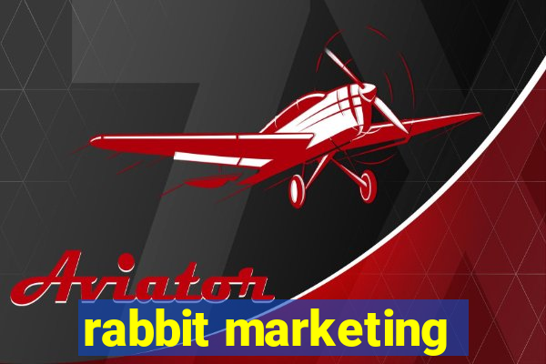 rabbit marketing