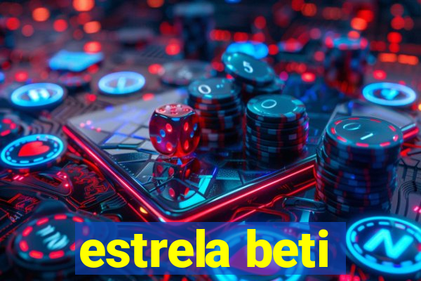 estrela beti