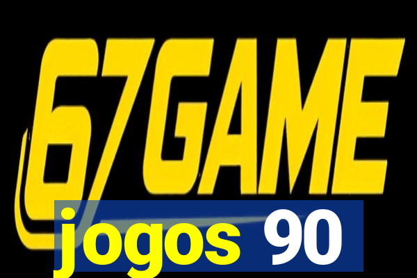 jogos 90