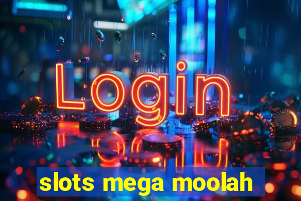 slots mega moolah