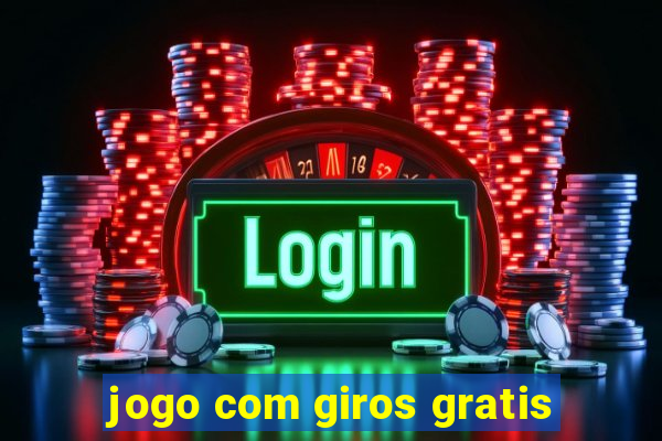 jogo com giros gratis