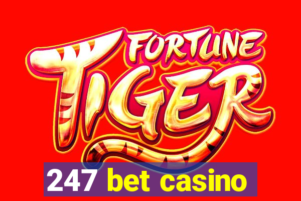 247 bet casino