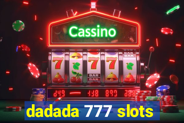 dadada 777 slots