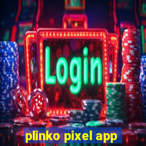 plinko pixel app