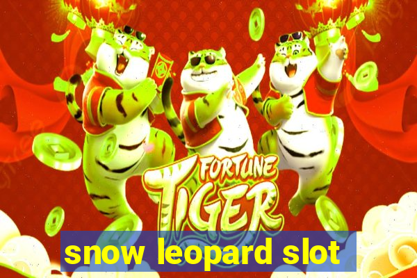 snow leopard slot