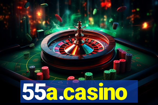 55a.casino