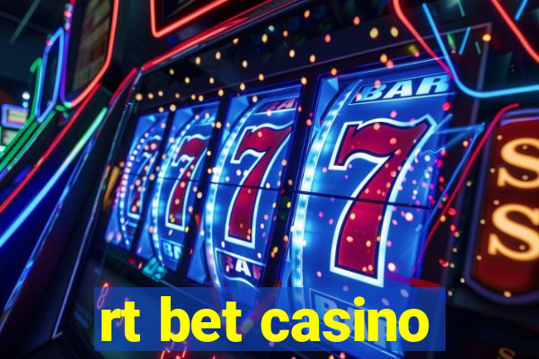 rt bet casino