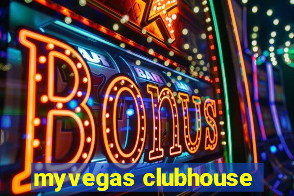 myvegas clubhouse