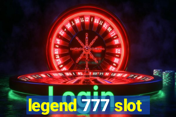 legend 777 slot