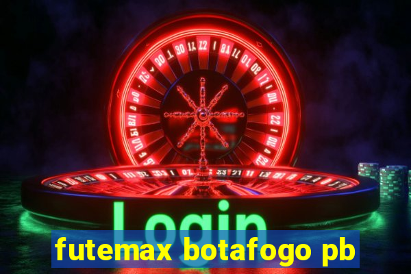 futemax botafogo pb