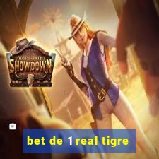 bet de 1 real tigre