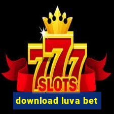 download luva bet