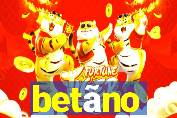 betãno