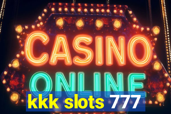 kkk slots 777