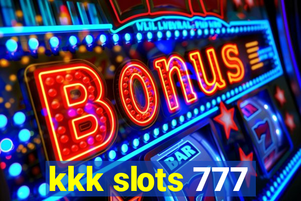 kkk slots 777