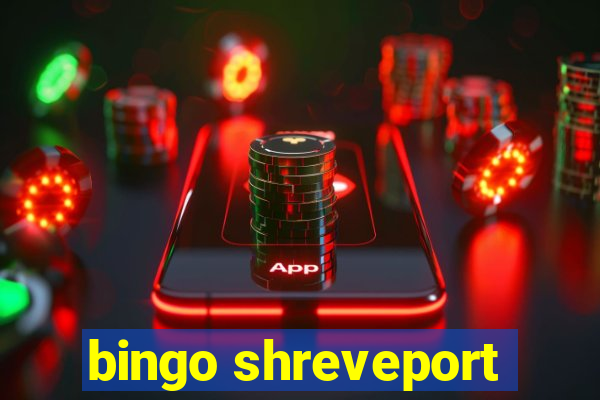 bingo shreveport