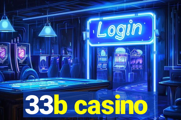 33b casino