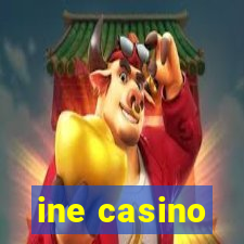 ine casino