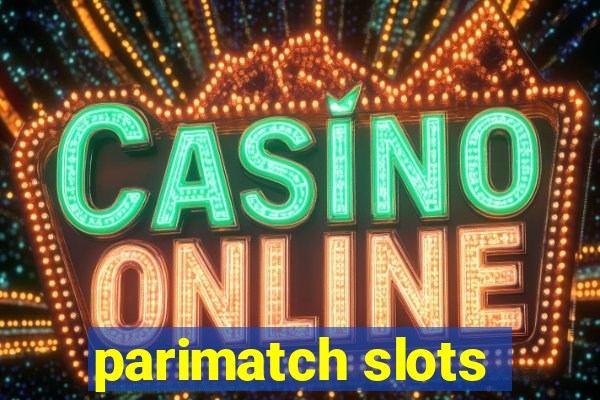 parimatch slots