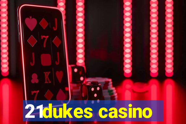 21dukes casino