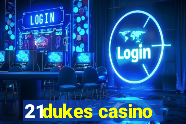 21dukes casino