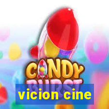 vicion cine