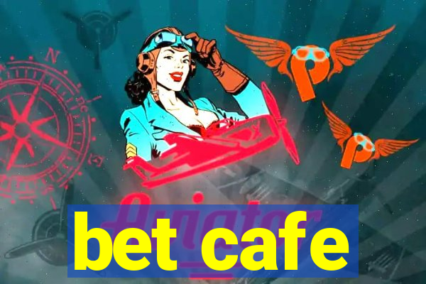 bet cafe