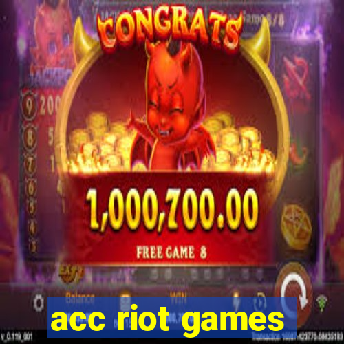 acc riot games