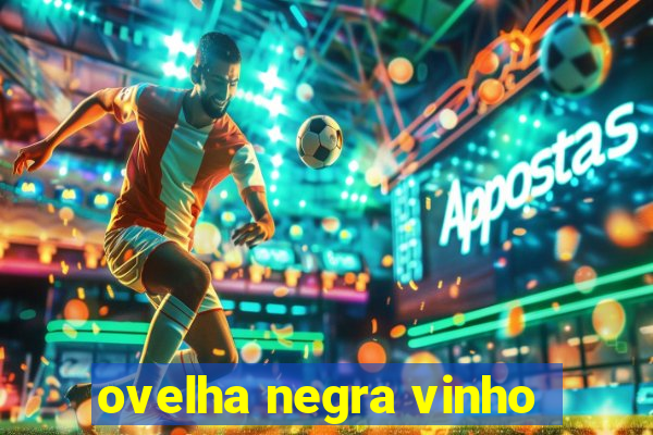 ovelha negra vinho