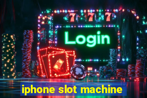 iphone slot machine