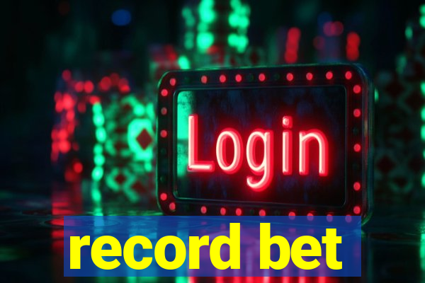 record bet