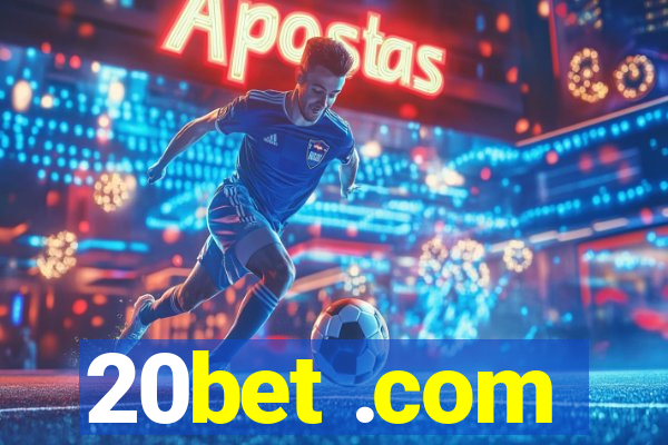 20bet .com