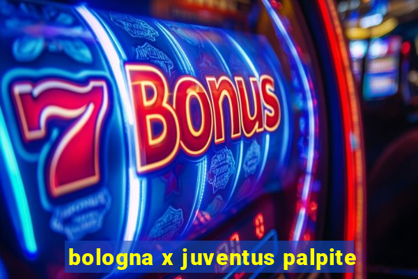 bologna x juventus palpite