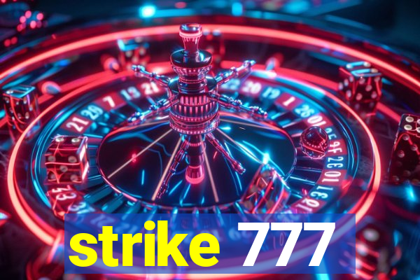 strike 777