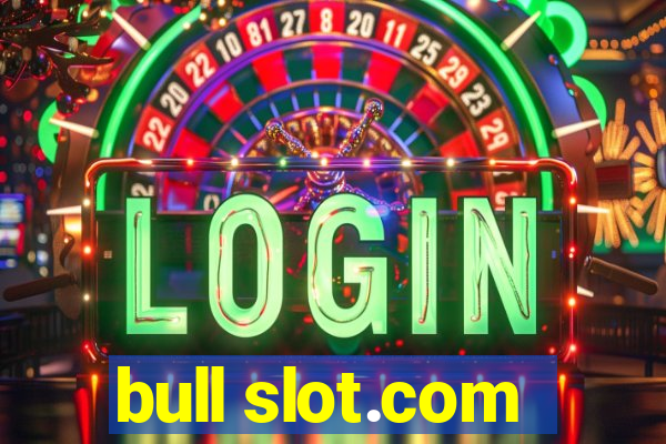 bull slot.com