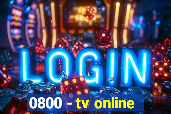 0800 - tv online