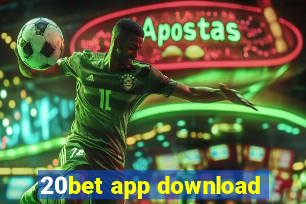 20bet app download