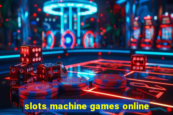 slots machine games online