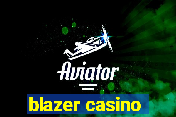 blazer casino