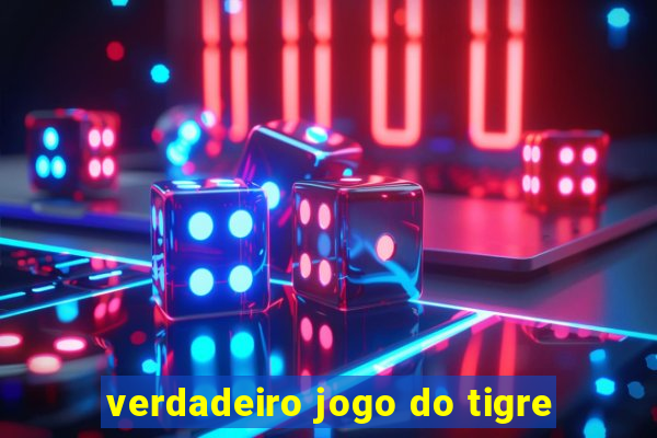 verdadeiro jogo do tigre