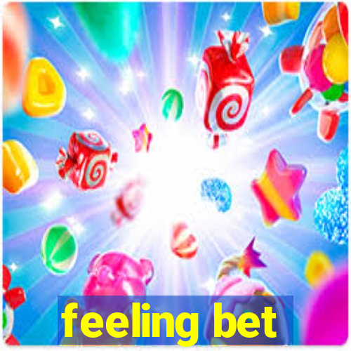 feeling bet