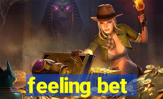 feeling bet