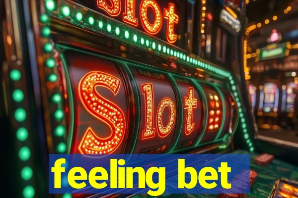 feeling bet